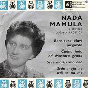 Nada Mamula I Sekstet Dušana Radetića - Bere Cura Plavi Jorgovan FLAC