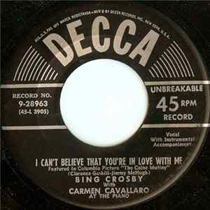 Bing Crosby - I Can't Believe That You're In Love With Me FLAC