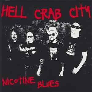 Hell Crab City - Nicotine Blues FLAC