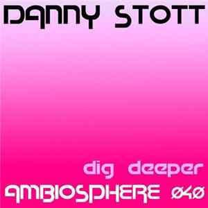 Danny Stott - Dig Deeper EP FLAC
