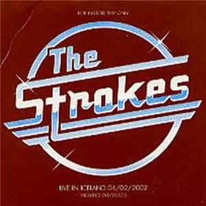 The Strokes - Live In Iceland 04/02/2002 FLAC