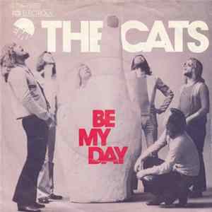 The Cats - Be My Day FLAC