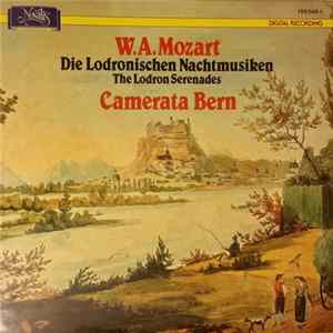 Camerata Bern, W. A. Mozart - Die Lodronischen Nachtmusiken - The Lodron Serenades FLAC