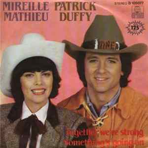 Mireille Mathieu & Patrick Duffy - Together We're Strong / Something's Going On FLAC