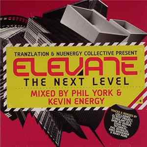 Phil York & Kevin Energy - Elevate - The Next Level FLAC