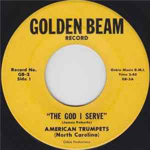 American Trumpets (North Carolina) - The God I Serve FLAC
