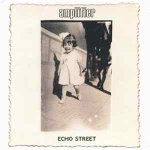 Amplifier - Echo Street FLAC