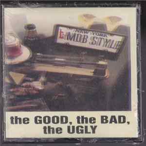 Mob Style - The Good, The Bad, The Ugly FLAC