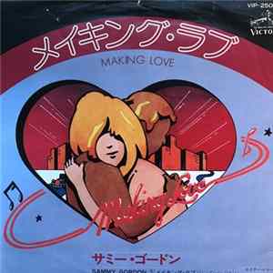サミー・ゴードン - メイキング・ラブ = Making Love FLAC