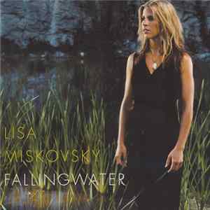 Lisa Miskovsky - Fallingwater FLAC