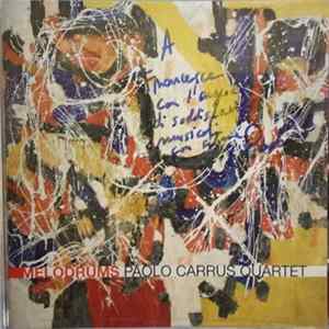 Paolo Carrus Quartet - Melodrums FLAC