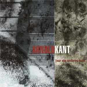 Arnold Kant - [Nur Ein Anderes Licht FLAC