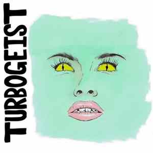 Turbogeist - Alien Girl FLAC