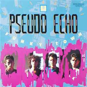 Pseudo Echo - Funky Town FLAC