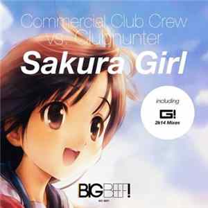 Commercial Club Crew Vs. Clubhunter - Sakura Girl FLAC