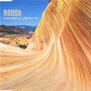 Relish - Rainbow Zephyr FLAC