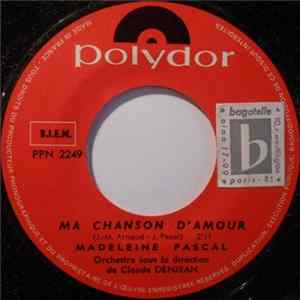 Madeleine Pascal - Ma Chanson D’amour / Qui M’aurait Dit Ça FLAC