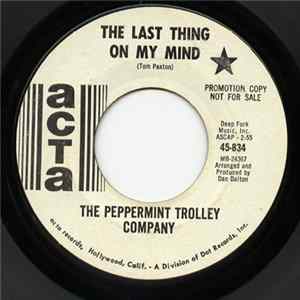 The Peppermint Trolley Company - The Last Thing On My Mind FLAC