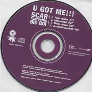 Scar Featuring Big Boi - U Got Me!!! FLAC