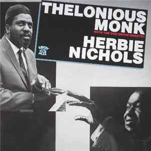 Thelonious Monk With The Gigi Gryce Quartet / Herbie Nichols - Thelonious Monk And Herbie Nichols FLAC