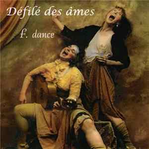 Défilé Des Âmes - F.dance FLAC
