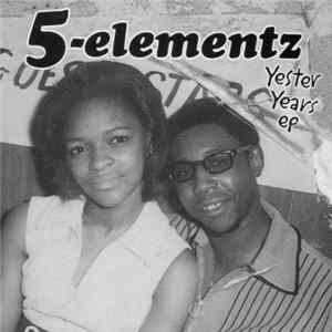 5-Elementz - Yester Years EP FLAC