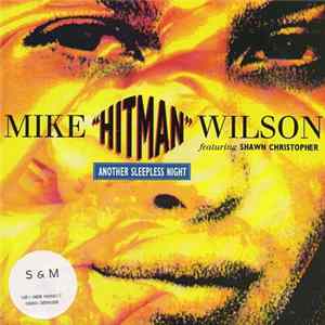 Mike "Hitman" Wilson - Another Sleepless Night FLAC