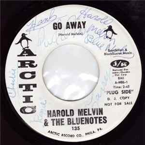 Harold Melvin And The Blue Notes - Go Away / What Can A Man Do FLAC