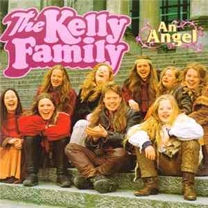 The Kelly Family - An Angel / Break Free FLAC