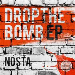 Nosta - Drop The Bomb EP FLAC