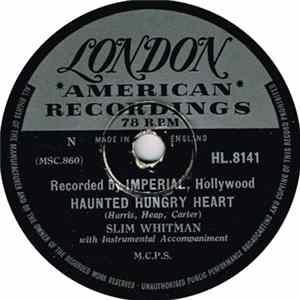 Slim Whitman - Haunted Hungry Heart / Roll On Silvery Moon FLAC