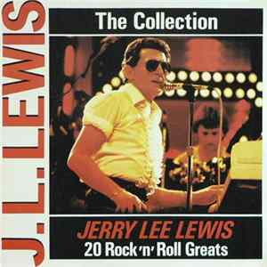 Jerry Lee Lewis - The Collection: 20 Rock'n'Roll Greats FLAC