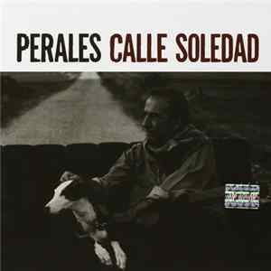Perales - Calle Soledad FLAC