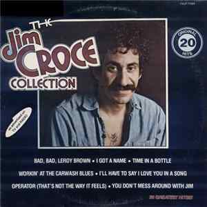 Jim Croce - The Jim Croce Collection (20 Original Hits) FLAC