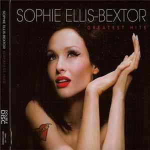 Sophie Ellis-Bextor - Greatest Hits FLAC