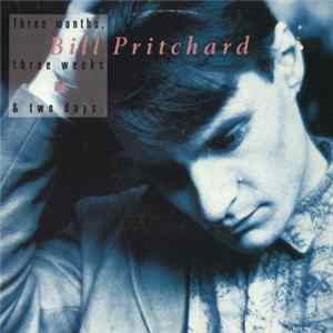 Bill Pritchard - Three Months, Three Weeks & Two Days FLAC