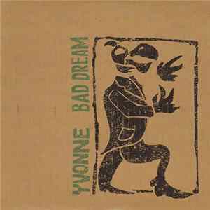 Yvonne - Bad Dream FLAC