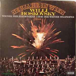 Willi Boskovsky, Wiener Philharmoniker • Chor Der Wiener Staatoper - Neujahr In Wien Folge 2 FLAC