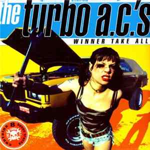 The Turbo A.C.'s - Winner Take All FLAC
