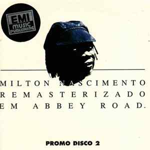 Milton Nascimento - Remasterizado Em Abbey Road - Promo Disco 2 FLAC
