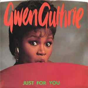 Gwen Guthrie - Just For You / Padlock FLAC