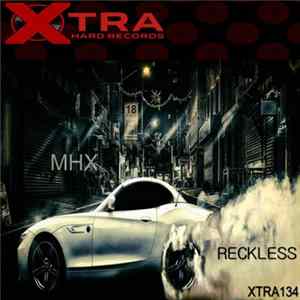 MHX - Reckless FLAC