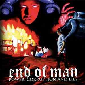 End Of Man - Power, Corruption And Lies FLAC