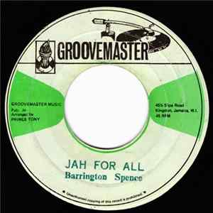 Barrington Spence / Errol T. - Prince T. - Jah For All FLAC