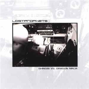 Lostprophets - Shinobi Vs. Dragon Ninja FLAC
