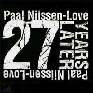 Paal Nilssen-Love - 27 Years Later FLAC