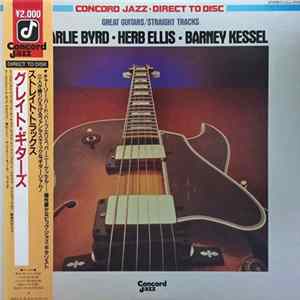 Charlie Byrd - Herb Ellis - Barney Kessel - Great Guitars / Straight Tracks FLAC