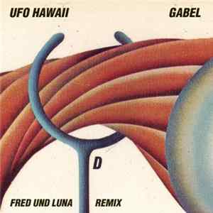 Ufo Hawaii - Gabel (Fred Und Luna Remix) FLAC