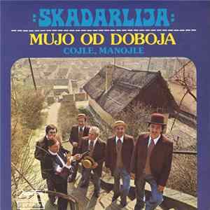 :Skadarlija: - Mujo Od Doboja FLAC