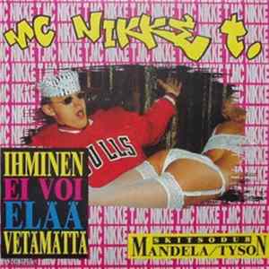 MC Nikke T. - Ihminen Ei Voi Elää Vetämättä FLAC